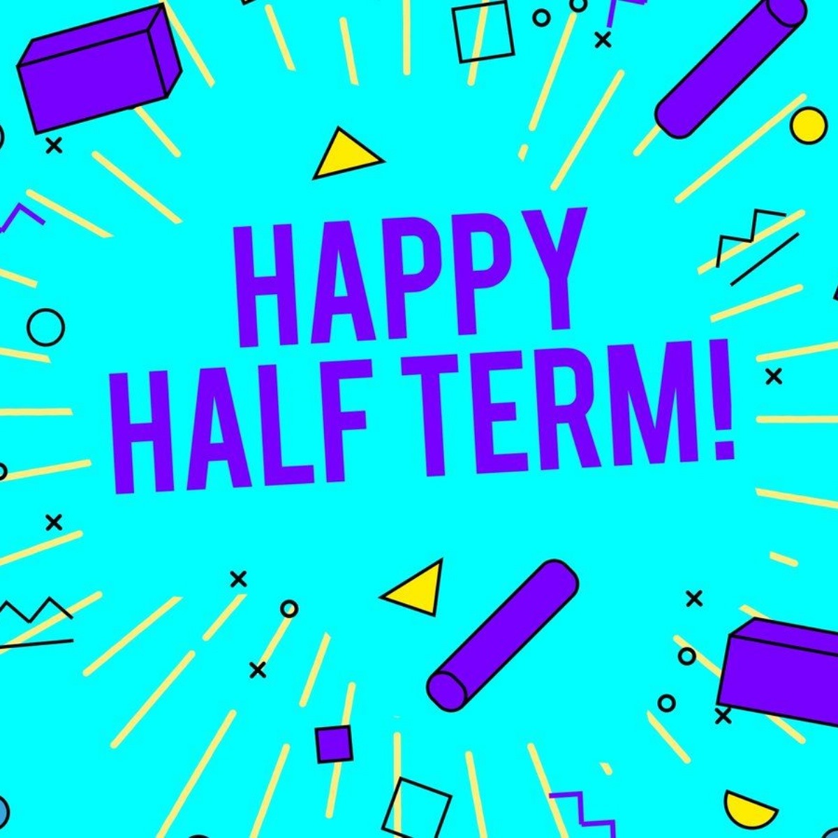Happy Half Term